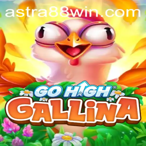 Exploring the Exciting World of GoHighGallina and Astra88