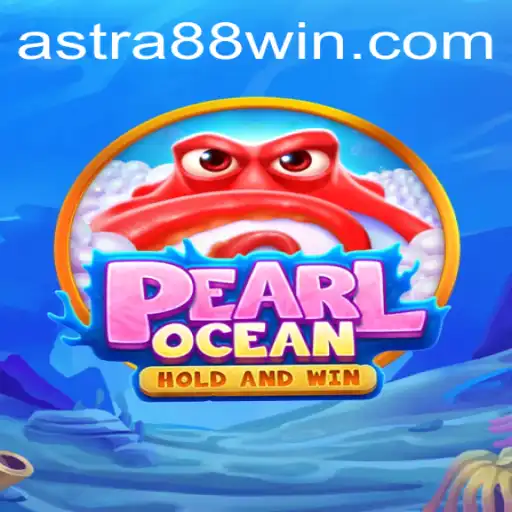 Dive into the Adventure of PearlOcean: A Fresh Gaming Experience with Astra88